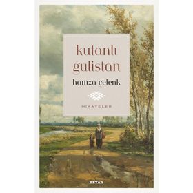 Kutanlı Gülistan - Hamza Çelenk
