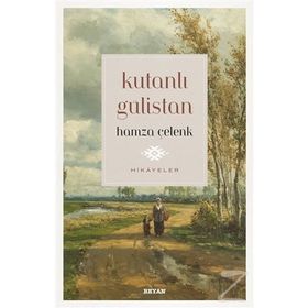 Kutanlı Gülistan - Hamza Çelenk