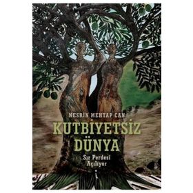 Kutbiyetsiz Dünya - Nesrin Mehtap Can