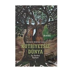 Kutbiyetsiz Dünya - Nesrin Mehtap Can