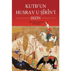 Kutb’un Husrav u Şirin’i Dizin - Ümit Özgür Demirci Sibel Karslı