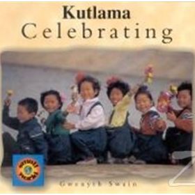 KUTLAMA CELEBRATING - GWENYTH SWAIN