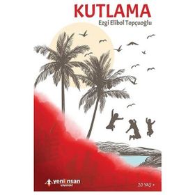 Kutlama - Ezgi Elibol Topçuoğlu