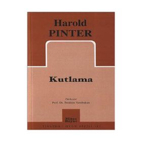 KUTLAMA - HAROLD PINTER