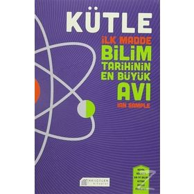 Kütle - İlk Madde Bilim Tarihinin En Büyük Avı - Ian Sample