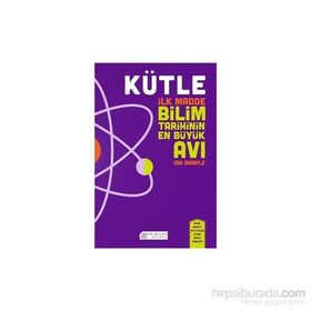 Kütle - İlk Madde Bilim Tarihinin En Büyük Avı - Ian Sample