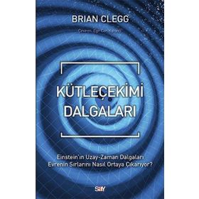 Kütleçekimi Dalgaları - Brian Clegg