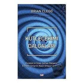 Kütleçekimi Dalgaları - Brian Clegg