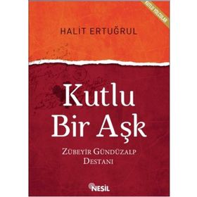 Kutlu Bir Aşk - Halit Ertuğrul