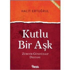 Kutlu Bir Aşk - Halit Ertuğrul