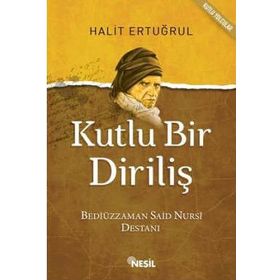 Kutlu Bir Diriliş - Halit Ertuğrul