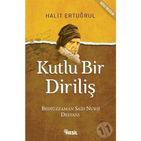 Kutlu Bir Diriliş - Halit Ertuğrul