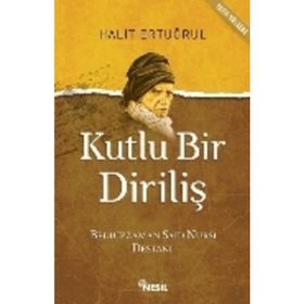 Kutlu Bir Diriliş - Halit Ertuğrul