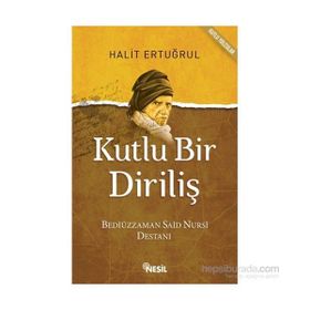 Kutlu Bir Diriliş - Halit Ertuğrul