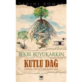 KUTLU DAĞ - BEKIR BÜYÜKARKIN