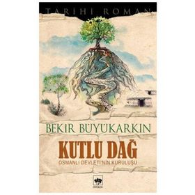 KUTLU DAĞ - BEKIR BÜYÜKARKIN