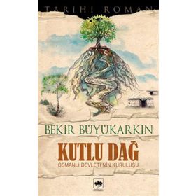 KUTLU DAĞ - BEKIR BÜYÜKARKIN