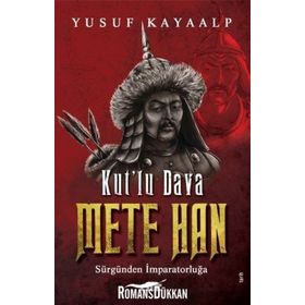 Kut'lu Dava Mete Han - Yusuf Kayaalp