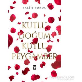 Kutlu Doğum Kutlu Peygamber - Salih Suruç