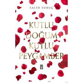 Kutlu Doğum Kutlu Peygamber - Salih Suruç