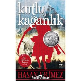 Kutlu Kağanlık - Hasan Erimez