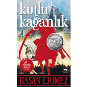 Kutlu Kağanlık - Hasan Eritmez