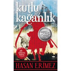 Kutlu Kağanlık - Hasan Eritmez