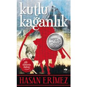 Kutlu Kağanlık - Hasan Eritmez