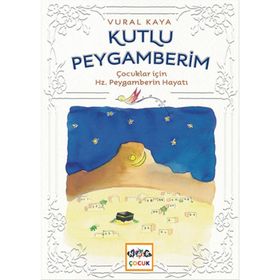 KUTLU PEYGAMBERIM HZ. MUHAMMED - ABDURRAHMAN ÇETİN