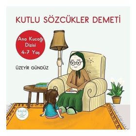 Kutlu Sözcükler Demeti - Üzeyir Gündüz