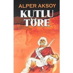KUTLU TÖRE - ALPER AKSOY