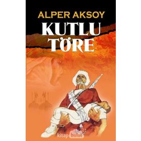 KUTLU TÖRE - ALPER AKSOY