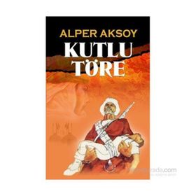 KUTLU TÖRE - ALPER AKSOY