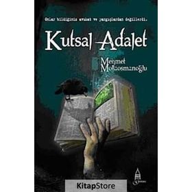 KUTSAL ADALET - MEHMET MOLLAOSMANOĞLU