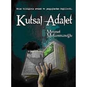 KUTSAL ADALET - MEHMET MOLLAOSMANOĞLU
