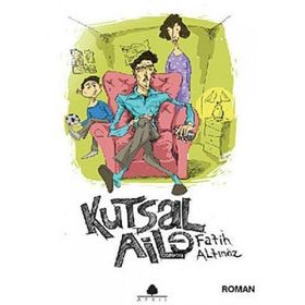 KUTSAL AILE - FATIH ALTINÖZ