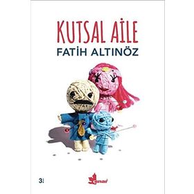 KUTSAL AILE - FATIH ALTINÖZ