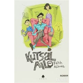 KUTSAL AILE - FATIH ALTINÖZ