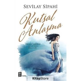 Kutsal Anlaşma - Sevilay Sipahi