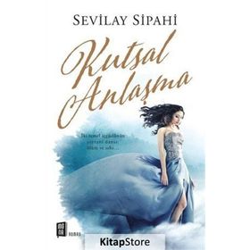 Kutsal Anlaşma - Sevilay Sipahi