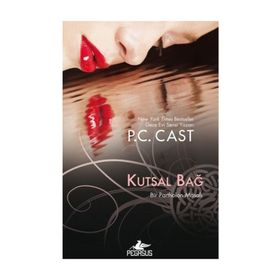 Kutsal Bağ - P. C. Cast
