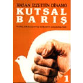 KUTSAL BARIŞ 1 ULUSAL KURTULUŞ SAVAŞI SONRASININ GERÇEK HIKAYESI - GENEL