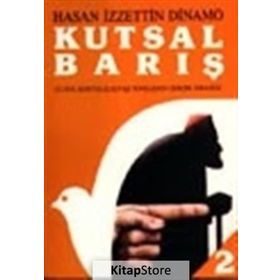 KUTSAL BARIŞ 2 ULUSAL KURTULUŞ SAVAŞI SONRASININ GERÇEK HIKAYESI - GENEL