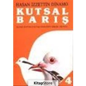 KUTSAL BARIŞ 4 ULUSAL KURTULUŞ SAVAŞI SONRASININ GERÇEK HIKAYESI - GENEL