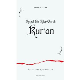 Kutsal Bir Kitap Olarak Kur'an - Arthur Jeffery