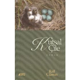 Kutsal Çile - Raif Cilasun