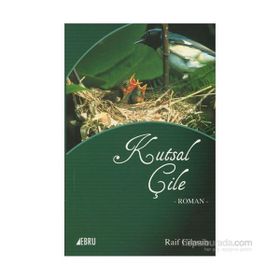 Kutsal Çile - Raif Cilasun