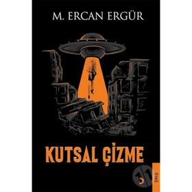 Kutsal Çizme - M. Ercan Ergür