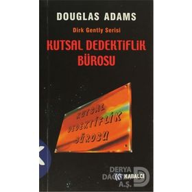 KUTSAL DEDEKTIFLIK BÜROSU DIRK GENTLY SERISI - DOUGLAS ADAMS