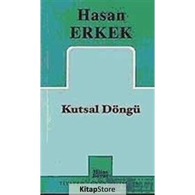 KUTSAL DÖNGÜ - HASAN ERKEK